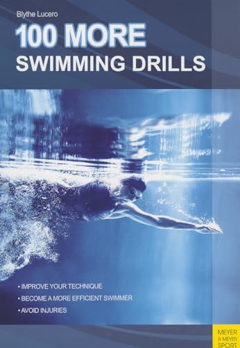 100 More Swimming Drills von Meyer & Meyer Sport